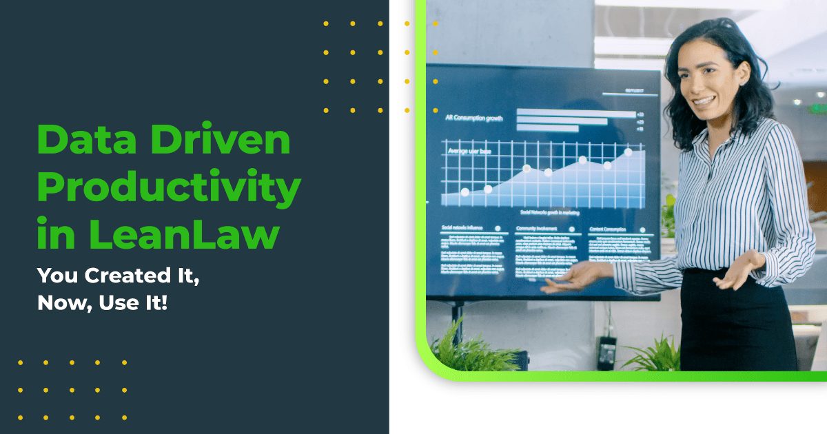 Data Driven Productivity In LeanLaw - LeanLaw - Legal Billing Made Easy