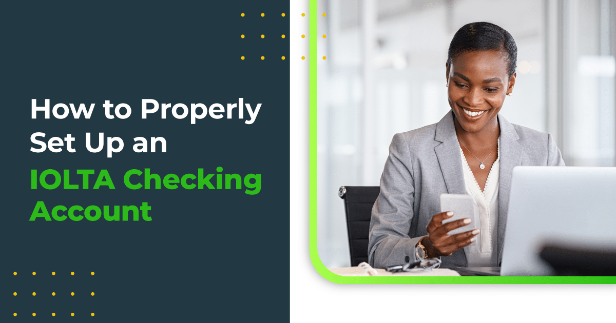 How to Set Up an IOLTA Checking Account -LeanLaw