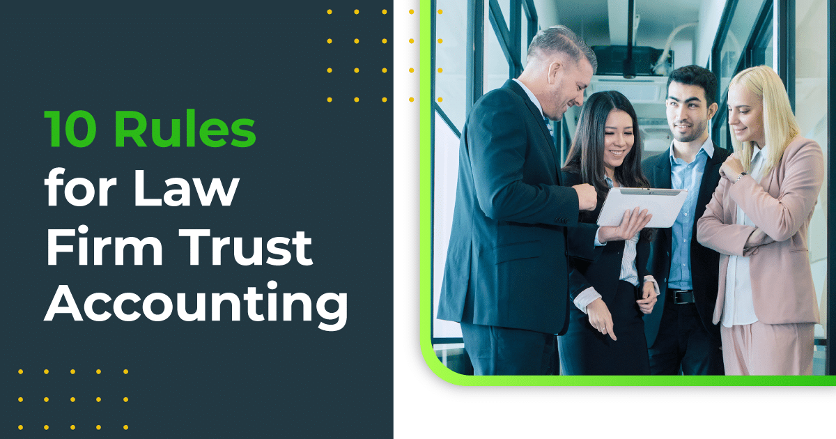 10 Rules for Law Firm Trust Accounting